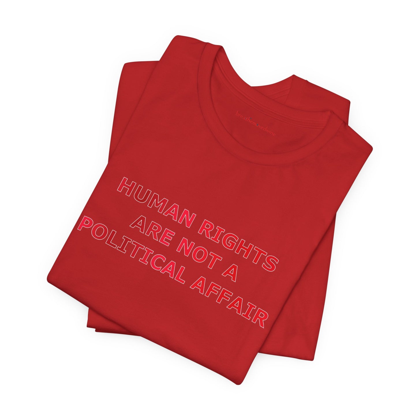 Human Rights Red Unisex T - breathemovedivine RESIST