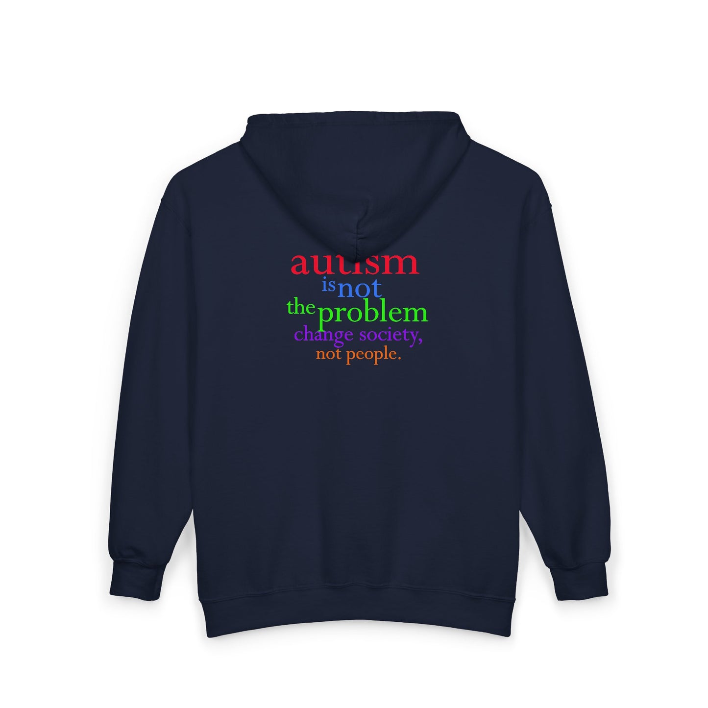 Autism Is Not The Problem Zip Hoodie -  breathemovedivine RESIST