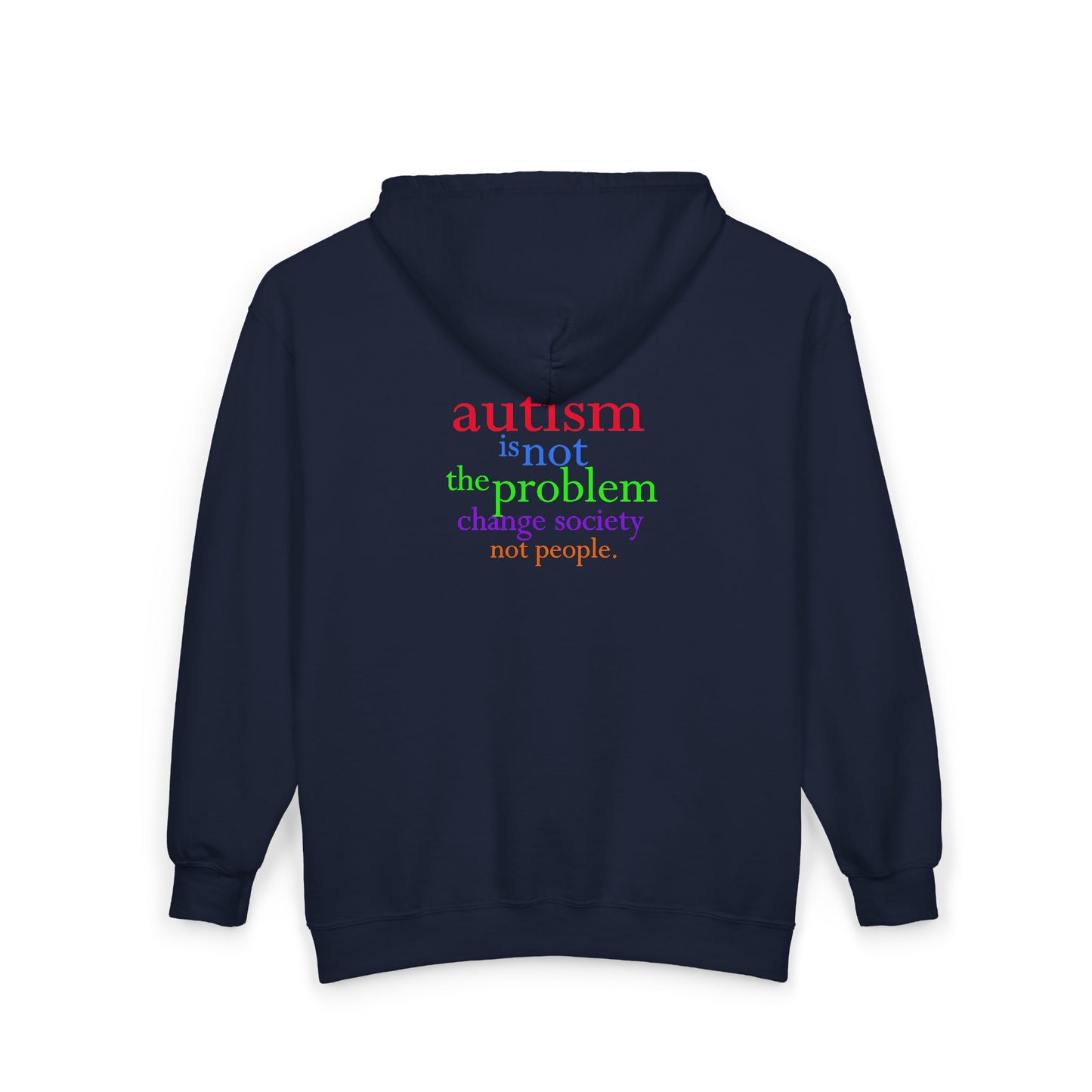 Autism Is Not The Problem Zip Hoodie -  breathemovedivine RESIST