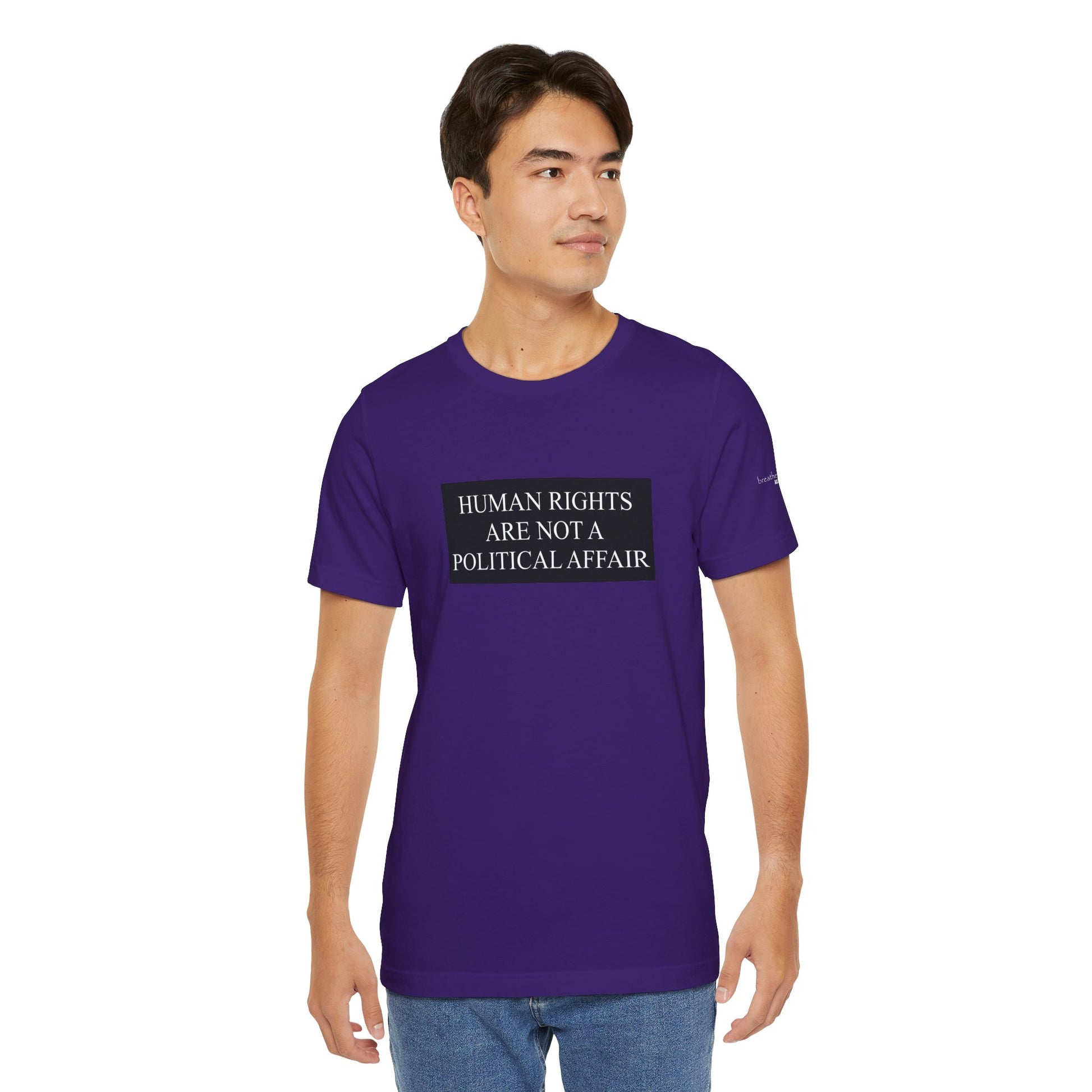 Human Rights are not a Political Affair Unisex T - breathemovedivine RESIST -  27.36