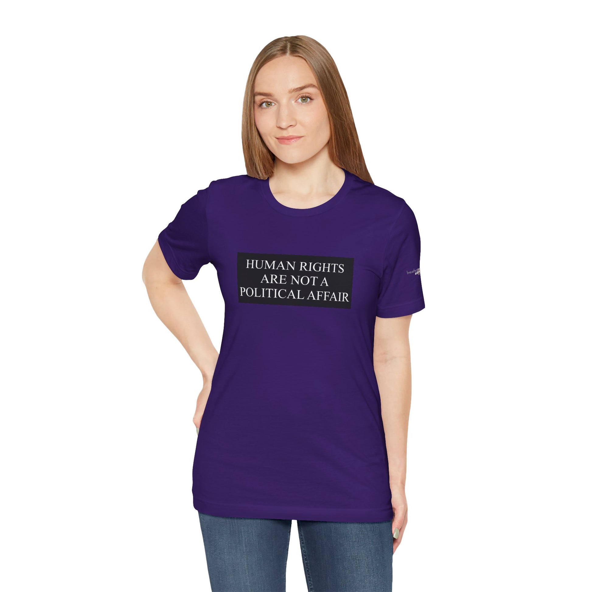 Human Rights are not a Political Affair Unisex T - breathemovedivine RESIST -  27.36