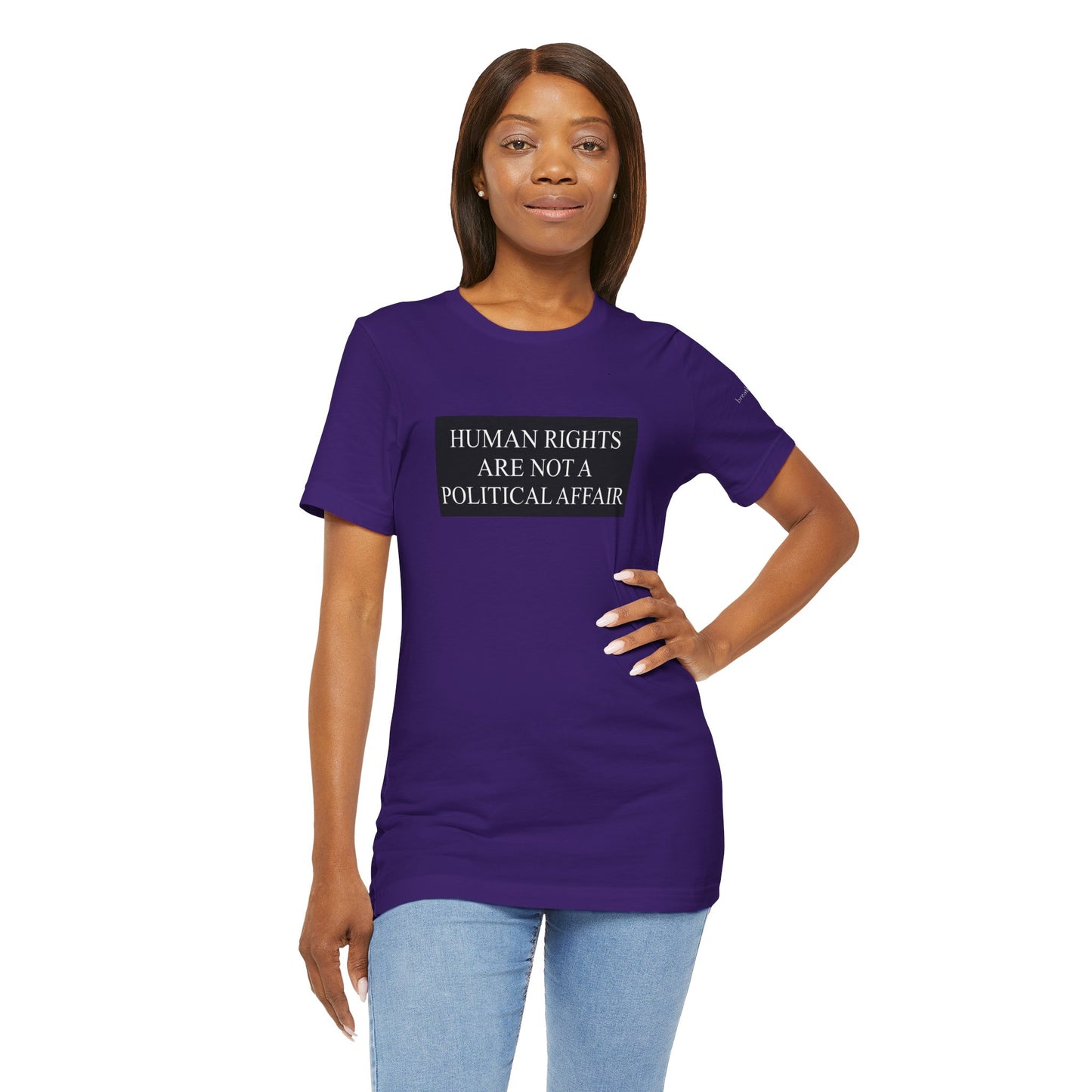 Human Rights are not a Political Affair Unisex T - breathemovedivine RESIST -  27.36