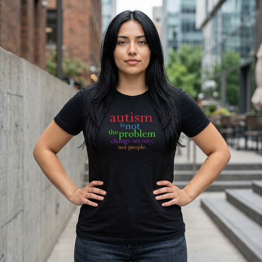 Autism is not the Problem Women's T-shirt - breathemovedivine RESIST