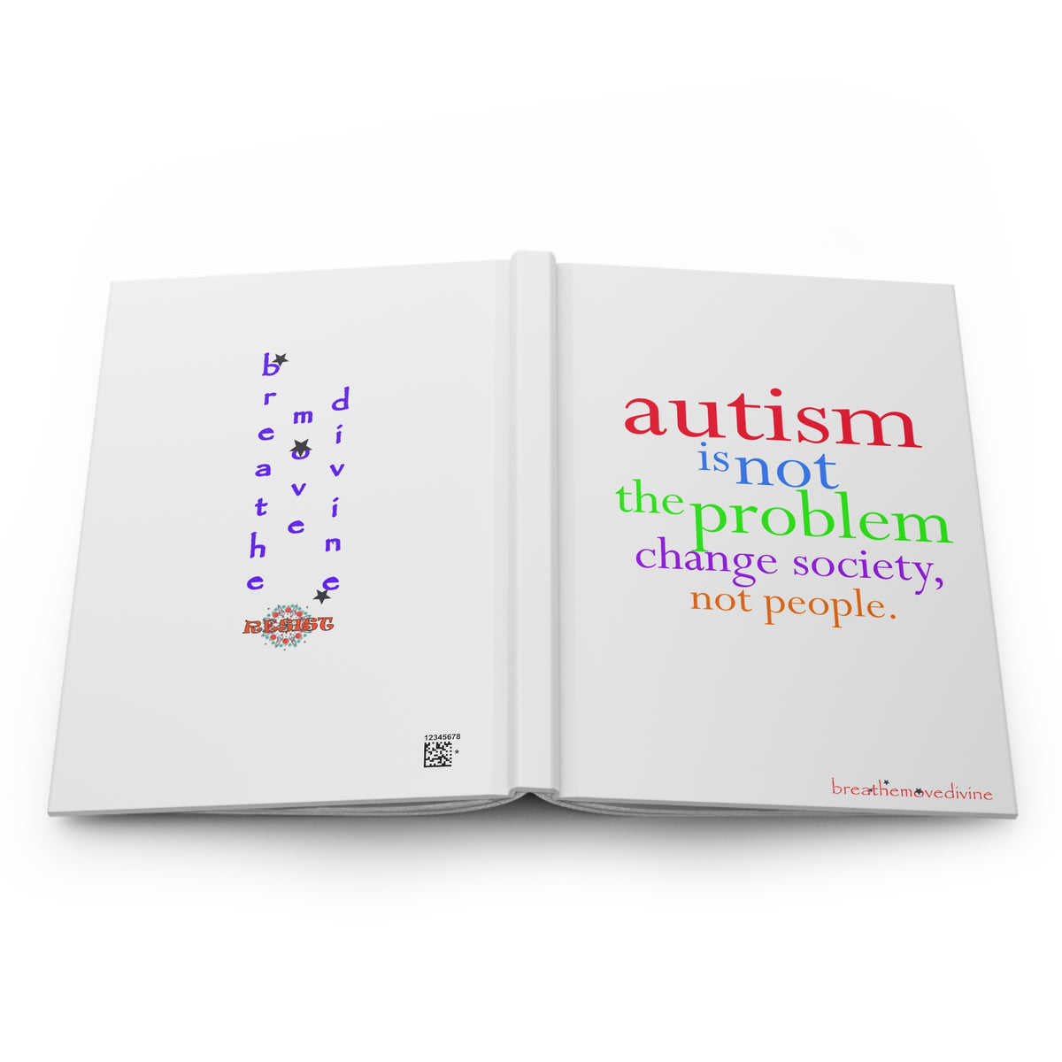 Autism is not the Problem Hardcover Journal in White - breathemovedivine RESIST -  Paper products