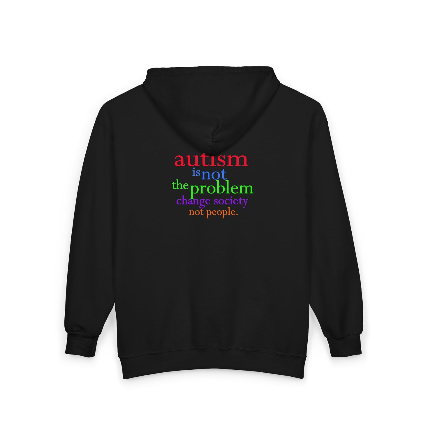 Autism Is Not The Problem Zip Hoodie -  breathemovedivine RESIST