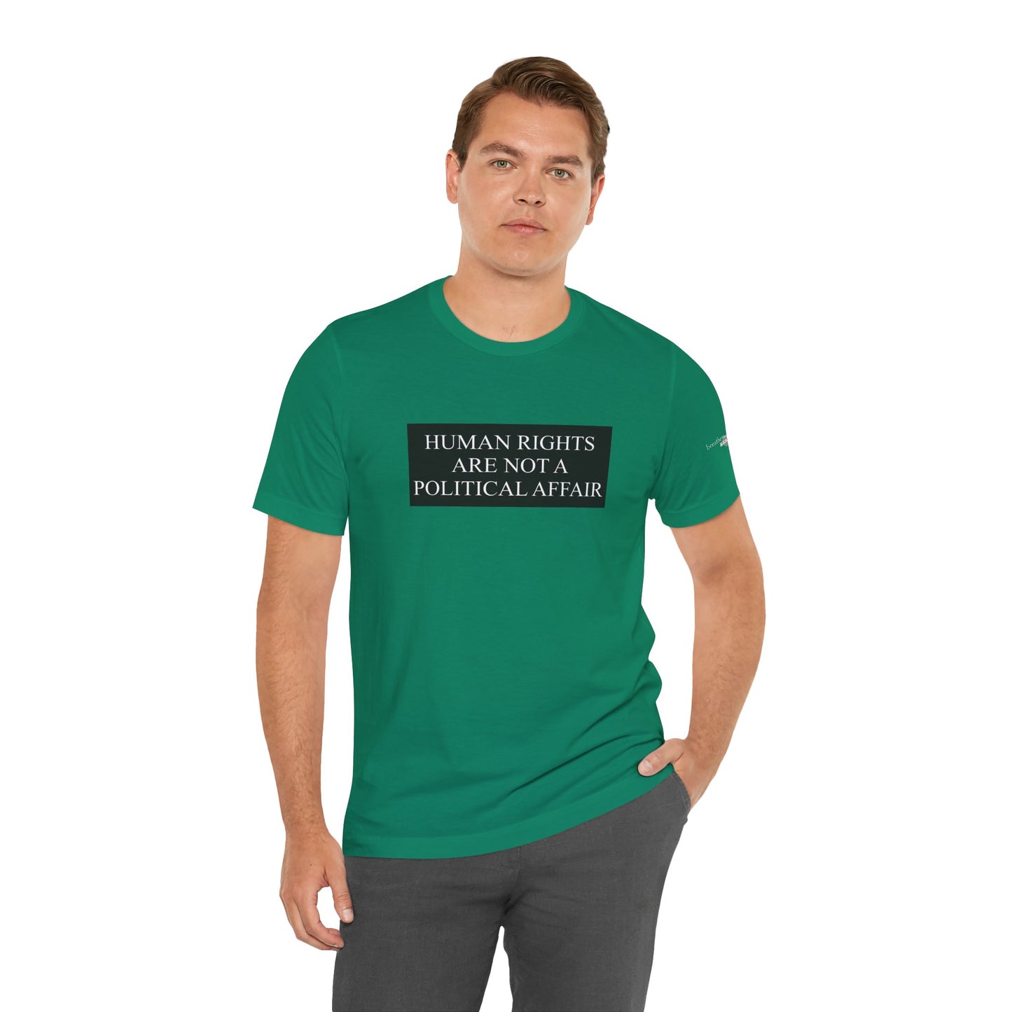 Human Rights are not a Political Affair Unisex T - breathemovedivine RESIST -  27.36