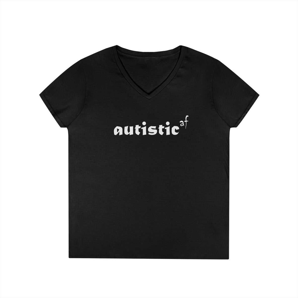 Autistic AF Ladies' V-Neck T-Shirt breathemovedivine RESIST