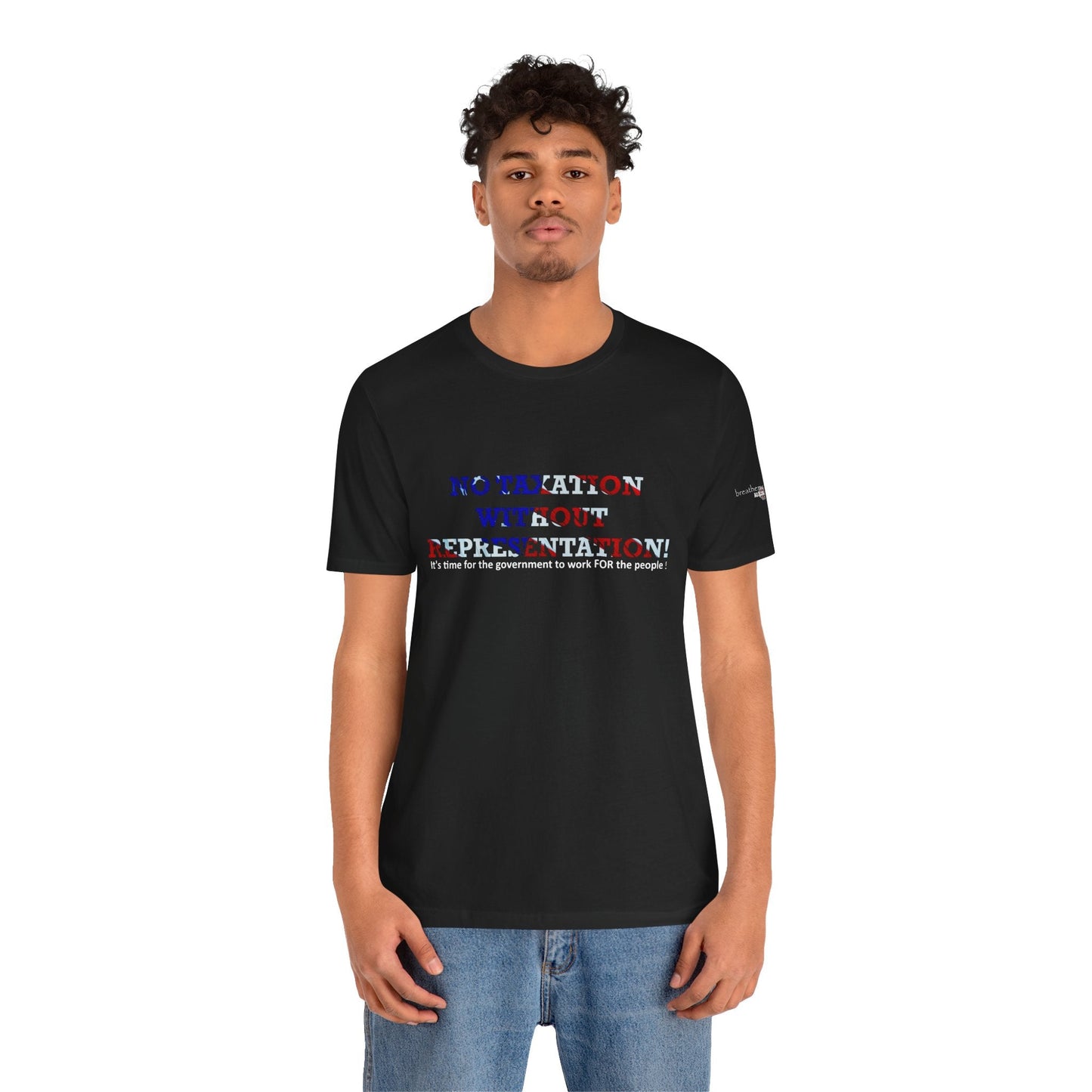 No Taxation Without Representation Unisex T - breathemovedivine RESIST - breathemovedivine