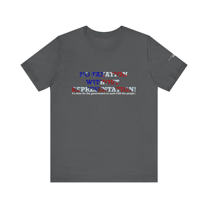 No Taxation Without Representation Unisex T - breathemovedivine RESIST - breathemovedivine