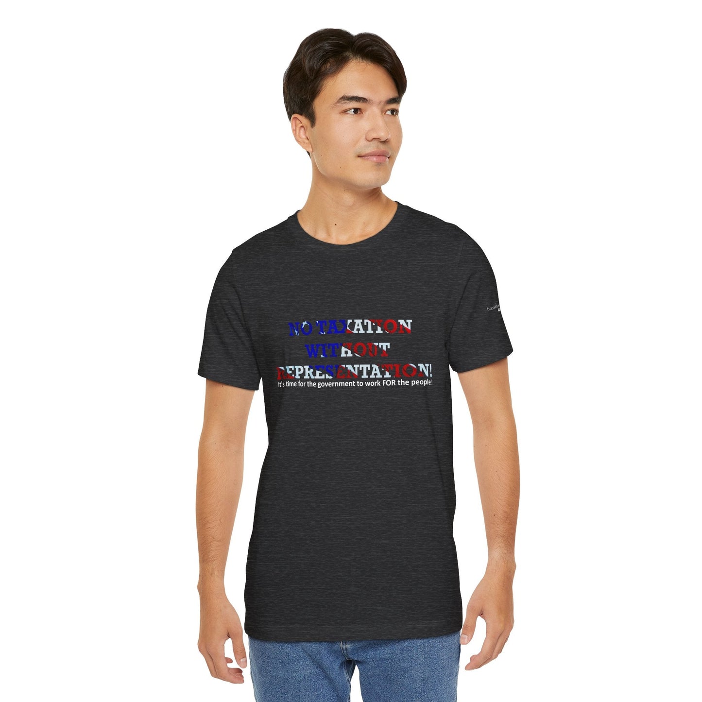 No Taxation Without Representation Unisex T - breathemovedivine RESIST - breathemovedivine