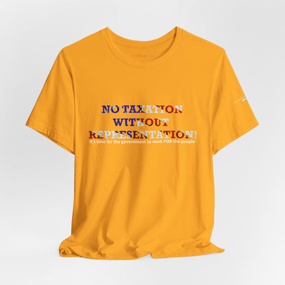 No Taxation Without Representation Unisex T - breathemovedivine RESIST - breathemovedivine