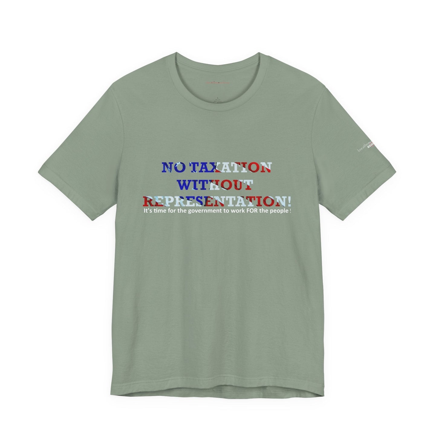 No Taxation Without Representation Unisex T - breathemovedivine RESIST - breathemovedivine