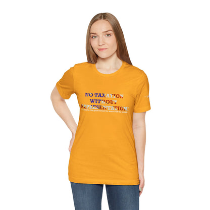 No Taxation Without Representation Unisex T - breathemovedivine RESIST - breathemovedivine