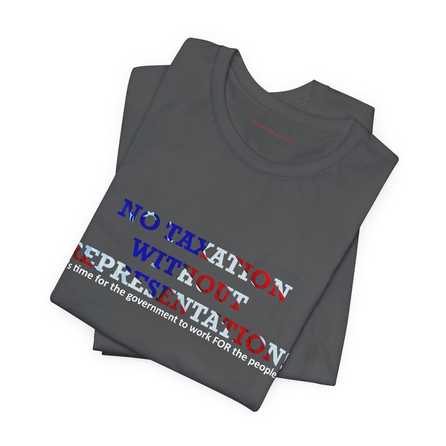 No Taxation Without Representation Unisex T - breathemovedivine RESIST - breathemovedivine