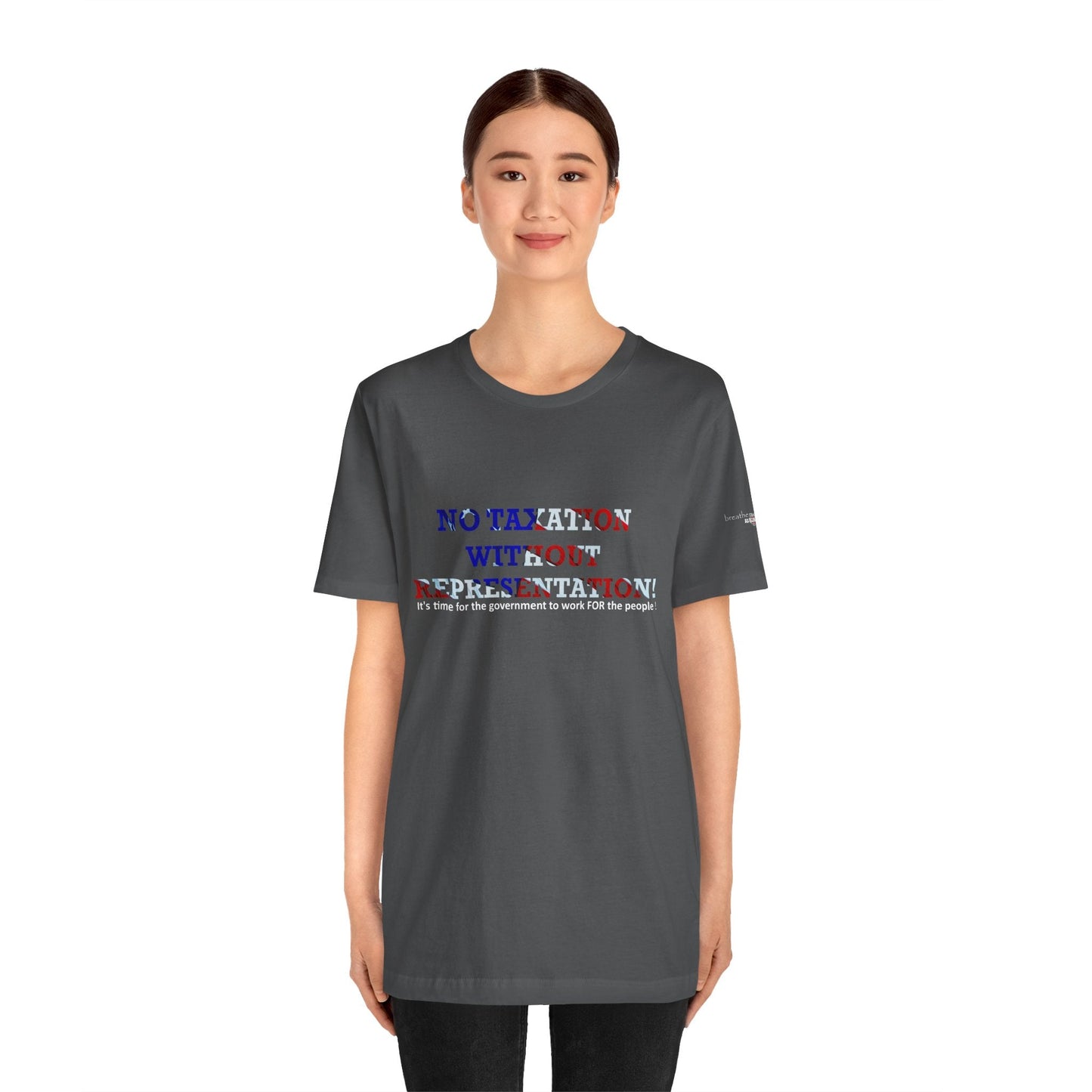 No Taxation Without Representation Unisex T - breathemovedivine RESIST - breathemovedivine