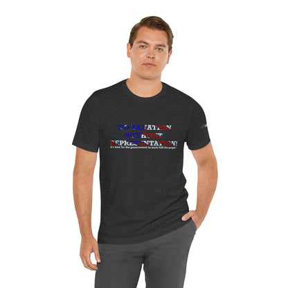 No Taxation Without Representation Unisex T - breathemovedivine RESIST - breathemovedivine